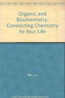 Organic and Biochemistry Connecting Chemistry to Your Life