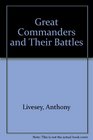 Great Commanders and Their Battles