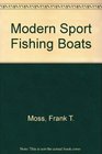 Modern Sport Fishing Boats