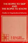The ropes to skip and the ropes to know Studies in organizational behavior