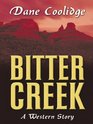Bitter Creek A Western Story