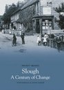 Slough A Century of Change