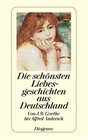 Die schnsten Liebesgeschichten aus Deutschland Von J W Goethe bis Alfred Andersch