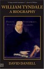 William Tyndale  A Biography