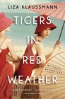 Tigers in Red Weather A Novel