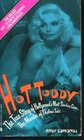 Hot Toddy The True Story of Hollywood's Most Shocking Crime  The Murder of Thelma Todd