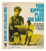 Yom Kippur plus 100 days The human side of the war and its aftermath as shown through the columns of the Jerusalem post