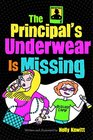 The Principal's Underwear Is Missing