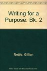 Writing for a Purpose Bk 2