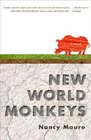 New World Monkeys A Novel