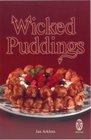 Wicked Puddings
