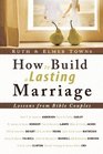 How to Build a Lasting Marriage Lessons from Bible Couples