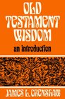 Old Testament Wisdom An Introduction