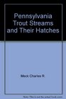 Pennsylvania trout streams and their hatches