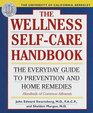 The U of California at Berkeley Wellness SelfCare Handbook The Everyday Guide to Home Remedies