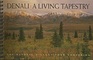 Denali: A Living Tapestry (the natural history tour companion)