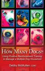How Many Dogs Using Positive Reinforcement Training to Manage a Multiple Dog Household
