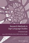 Research Methods in Sign Language Studies A Practical Guide