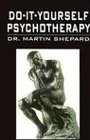 Do It Yourself Psychotherapy