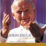 John Paul II A Light for the WorldEssays and Reflections on the Papacy of John Paul II