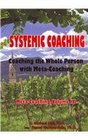 Systemic Coaching Coaching With Whole Person With Metacoaching