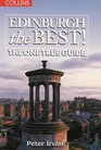 Edinburgh the Best The One True Guide