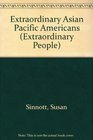 Extraordinary Asian Pacific Americans