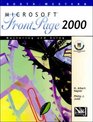 Mastering and Using Microsoft FrontPage 2000