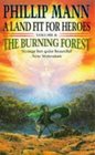 A Land Fit for Heroes Volume 4  The Burning Forest