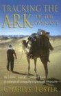 Tracking the Ark of the Covenant By Camel Foot and Ancient Ford in Search of Antiquity's Greatest Treasure