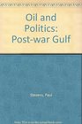 Oil and Politics Postwar Gulf