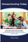 Homeschooling Today  Homeschooling Guide Includes Homeschooling Curriculum Online Homeschooling Programs Benefits  Advantages Statistics Facts Resources Courses and More