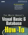 Waite Group's Visual Basic 6 Database HowTo