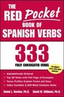 The Red Pocket Book of Spanish Verbs  333 Fully Conjugated Verbs
