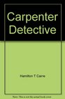 Carpenter Detective