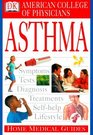 American College of Physicians Home Medical Guide: Asthma