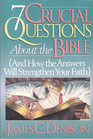 Seven Crucial Questions About the Bible