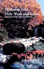 Orthodox Lent Holy Week and Easter Liturgical Texts With Commentary