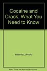 Cocaine and Crack What You Need to Know