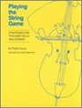 Playing the String Game Strategies for Teaching Cello and Strings
