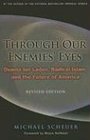 Through Our Enemies' Eyes Osama bin Laden Radical Islam and the Future of America Revised Edition