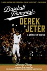 Baseball Immortal Derek Jeter A Career in Quotes