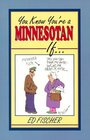 You Know You're a Minnesotan If...