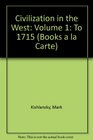 Civilization in the West Volume 1 To 1715