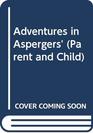Adventures in Aspergers'