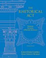 The Rhetorical Act Thinking Speaking and Writing Critically