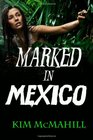 Marked in Mexico