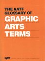Gatf Glossary of Graphic Arts Terms