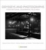 Odysseys and Photographs Four National Geographic Field Men