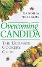 Overcoming Candida  The Ultimate Cookery Guide